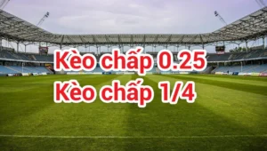 Giải Mã Kèo Chấp 0.25 Và Kỹ Thuật Soi Kèo Cho Người Mới