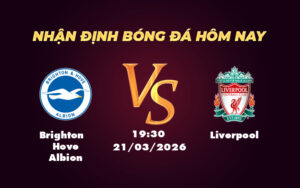 brighton hove albion liverpool 21 03 ngoai hang anh